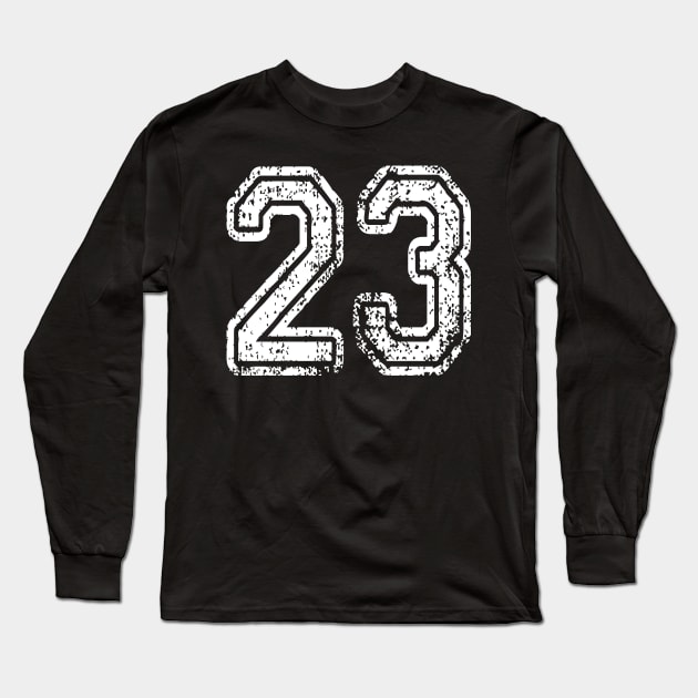 Number 23 Grungy in white Long Sleeve T-Shirt by Sterling